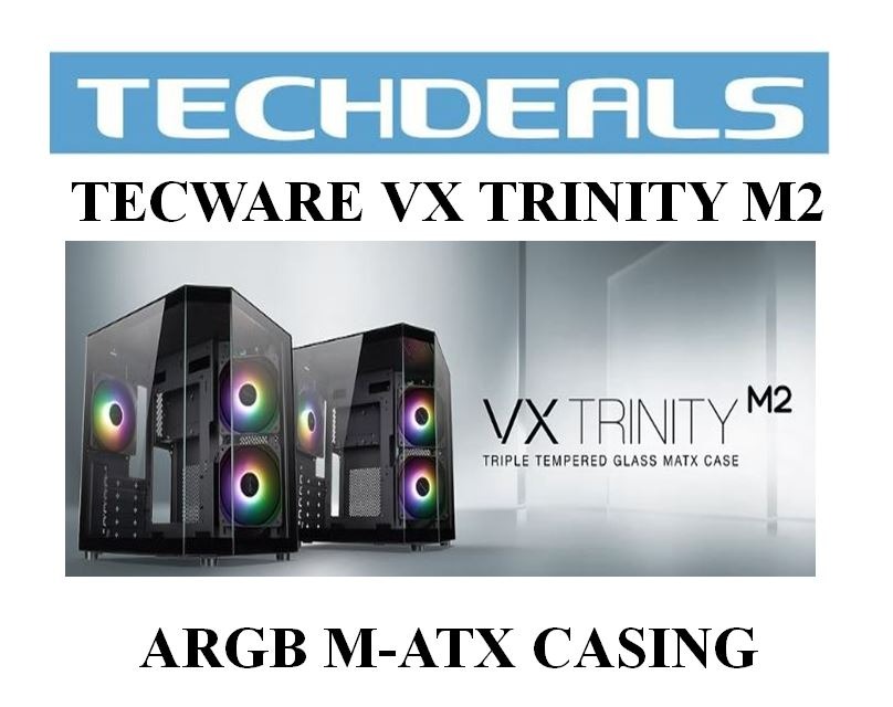IN STOCK | Tecware VX Trinity M2 ARGB M-ATX Casing W/3x ARGB Fan ...
