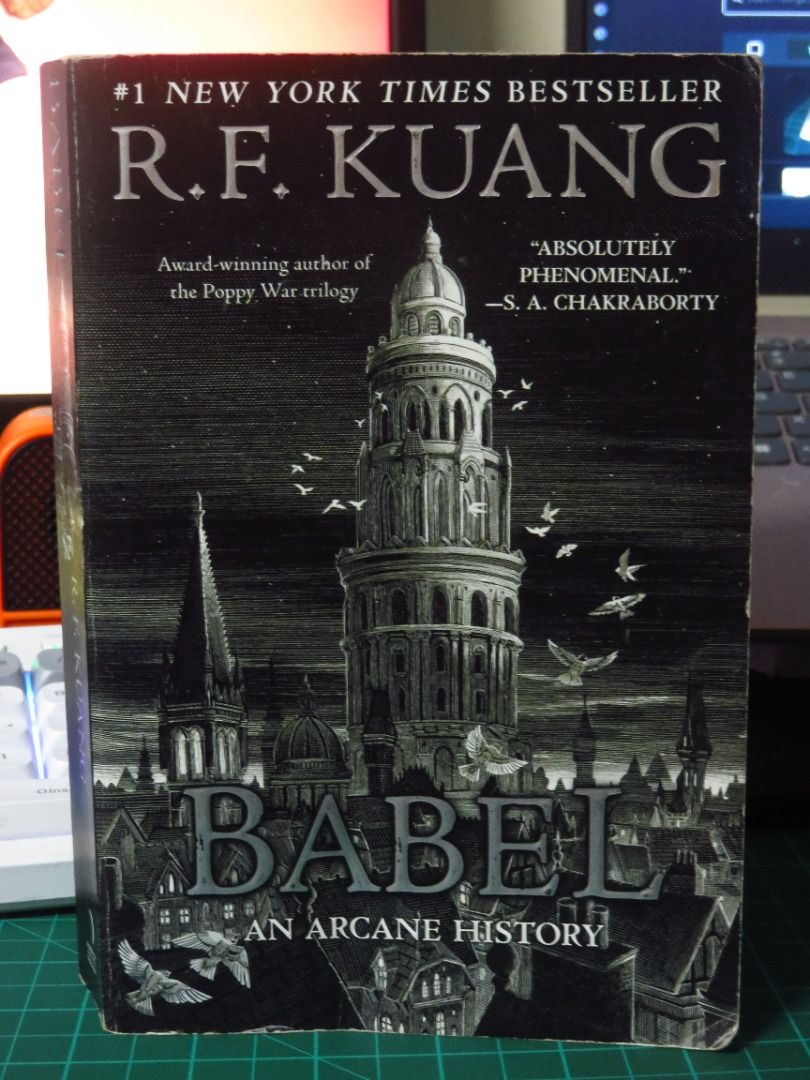 Babel by R.F. Kuang paperback (Category: Storybooks) located in Dumaguete. Submitted by coffeemilkandbread (Listing ID 1465044441, Image 1). Description: for sale ~~ title and author: Babel, or the Necessity of Violence condition: never used, just bought a month ago. has minor cover creases due to normal handling original price: P595 at fully booked rfs: need funds for my two cats' boarding this december. mop: Gcash/Landbank/Maribank/Unionbank tr