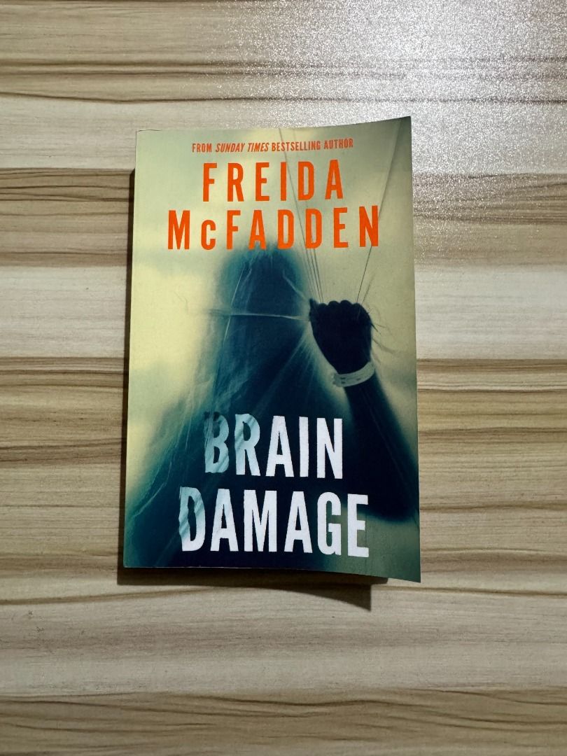Brain Damage UK Ediiton By Freida Mcfadden Paperback Book (Category: Storybooks) located in Quezon City. Submitted by nickys_bookshop (Listing ID 1462881490, Image 1). Description: Please read the following information before ordering: Onhand and Authentic. MOD: J&T Lalamove/Grab (For Same Day Delivery within Metro Manila Only), Free J&T Standard Shipping for a minimum spend of ₱1100 MOP: Gcash Chat us for more pictures of the book or further det