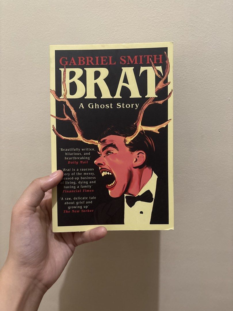 Brat: A Ghost Story by Gabriel Smith (Category: Storybooks) located in Quezon City. Submitted by spongkiiii (Listing ID 1466982589, Image 1). Description: - Title: Brat: A Ghost Story - Author: Gabriel Smith - Publisher: Scribner - Format: Paperback - Condition: Good as new, clean pages, no writings or highlights - original copy, not a reprint -bought from Kinokuniya SG for SGD 23.95.