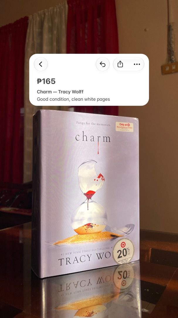 Charm by Tracy Wolff (Category: Storybooks) located in Muntinlupa City. Submitted by sabelle.ylc (Listing ID 1467071026, Image 1). Description: - Title: Charm by Tracy Wolff - Edition: Target Exclusive Hardcover - Cover: Features an hourglass graphic and special front stickers - Condition: Clean white pages inside - Ideal for book collectors and fans of the series.