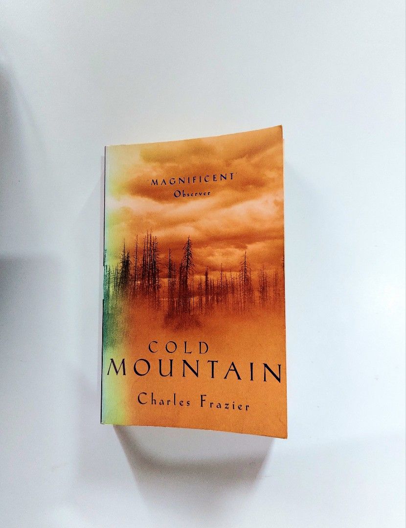Cold Mountain by Charles Frazier (Category: Storybooks) located in Tanauan. Submitted by solanathriftph (Listing ID 1467080464, Image 1). Description: 📚 major bookshelf clean out / clearance sale ~ — RFS: decluttering my bookshelves and switching to digital books — MOP: Gcash | fast shipping *feel free to send a message if you wish to negotiate the price :).