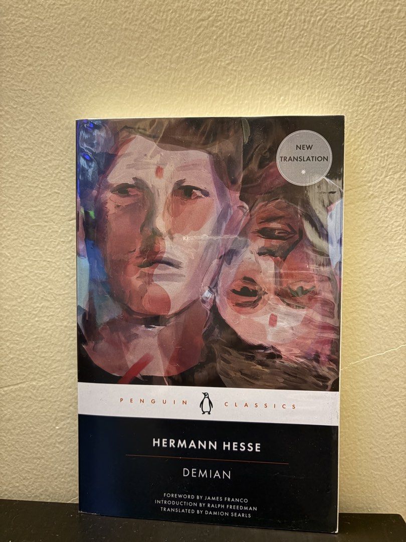 Demian by Hermann Hesse Penguin Classics Paperback (Category: Storybooks) located in Caloocan City. Submitted by lunarrocker_77 (Listing ID 1467083338, Image 1). Description: - Title: Demian by Hermann Hesse - Edition: Penguin Classics Paperback (New translation by Damion Searls) - Features: Foreword by James Franco and Introduction by Ralph Freedman - Condition: Brand new, clean abstract face cover art, and uncreased spine - Perfect for: Classic