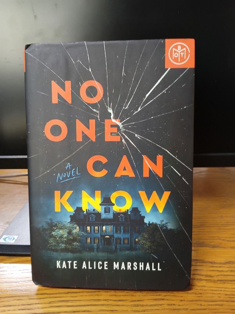 No One Can Know by Kate Alice Marshall (BOTM) (Category: Storybooks) located in Baguio. Submitted by ravenousreader_1922 (Listing ID 1467105520, Image 1). Description: - Title: No One Can Know by Kate Alice Marshall - Format: Hardcover with dust jacket (Book of the Month edition) - Condition: Clean pages, solid binding, with very minor foxing - Genre: Gripping mystery/thriller, great for suspense fans -For shipping through J&T or dropping off at 