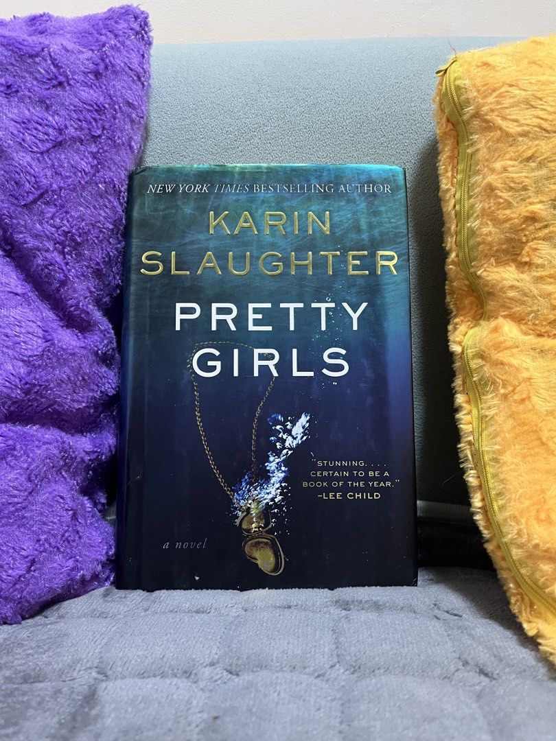 Pretty Girls by Karin Slaughter (Harbound) (Category: Storybooks) located in Baguio. Submitted by lemlemcordovs (Listing ID 1467138841, Image 1). Description: Title: Pretty Girls by Karin Slaughter (Harbound) Condition: Well Used (Tanning and Deckled Edges) LOC: Baguio MOD: J&T RFS: Decluttering and Need Funds for Law School Buyer will cover the shipping fee. Feel free to DM me for inquiries 🫶.