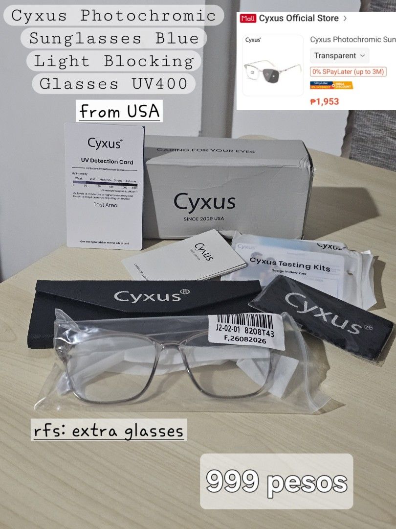 Cyxus Photochromic Blue Light Blocking Glasses UV400 (Category: Sunglasses & Eyewear) located in Paranaque City. Submitted by mab.villareal (Listing ID 1467288165, Image 1). Description: Cyxus photochromic blue light blocking glasses with UV400 protection. Transparent frame style imported from USA. Full package includes original box, hard case, cleaning cloth, UV detection card, and testing kits. Extra pair cleared out from drawer. Never used..