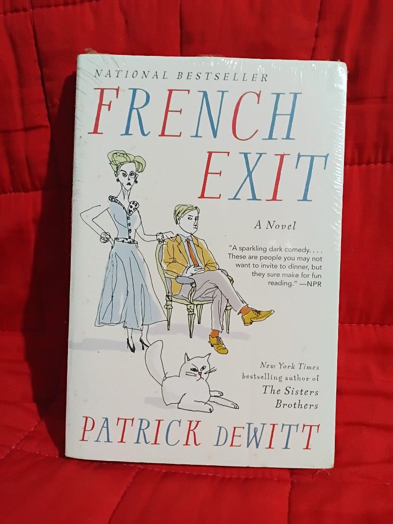 French Exit by Patrick deWitt Novel (Category: Storybooks) located in Manila. Submitted by krishna_ayanami (Listing ID 1467324441, Image 1). Description: - Title: French Exit by Patrick deWitt - Format: Paperback with illustrated cover art - Publisher: Bloomsbury - Genre: Engaging dark comedy - Synopsis: Follows a wealthy widow, her son, and their cat as they move to Paris - Condition: Clean pages, excellent for reading.