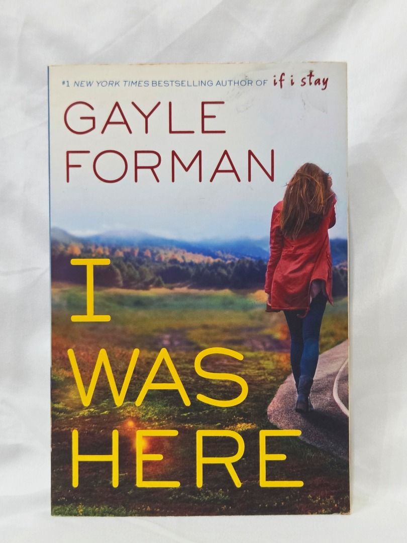 I Was Here by Gayle Forman (Category: Storybooks) located in Las Pinas. Submitted by boo.hu.tao (Listing ID 1467310358, Image 1). Description: .
