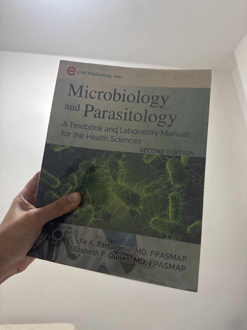 Microbiology and Parasitology Second Edition Textbook C&E Publishing (Category: Textbooks) located in Manila. Submitted by winteryn (Listing ID 1467198537, Image 1). Description: - Title: Microbiology and Parasitology Textbook and Laboratory Manual (Second Edition) - Authors: Fe A. Bartolome and Elizabeth P. Quiles - Publisher: C&E Publishing, Inc. - Format: Softcover - Ideal For: Nursing, Med Tech students, and board exam reviewers - Content: Es