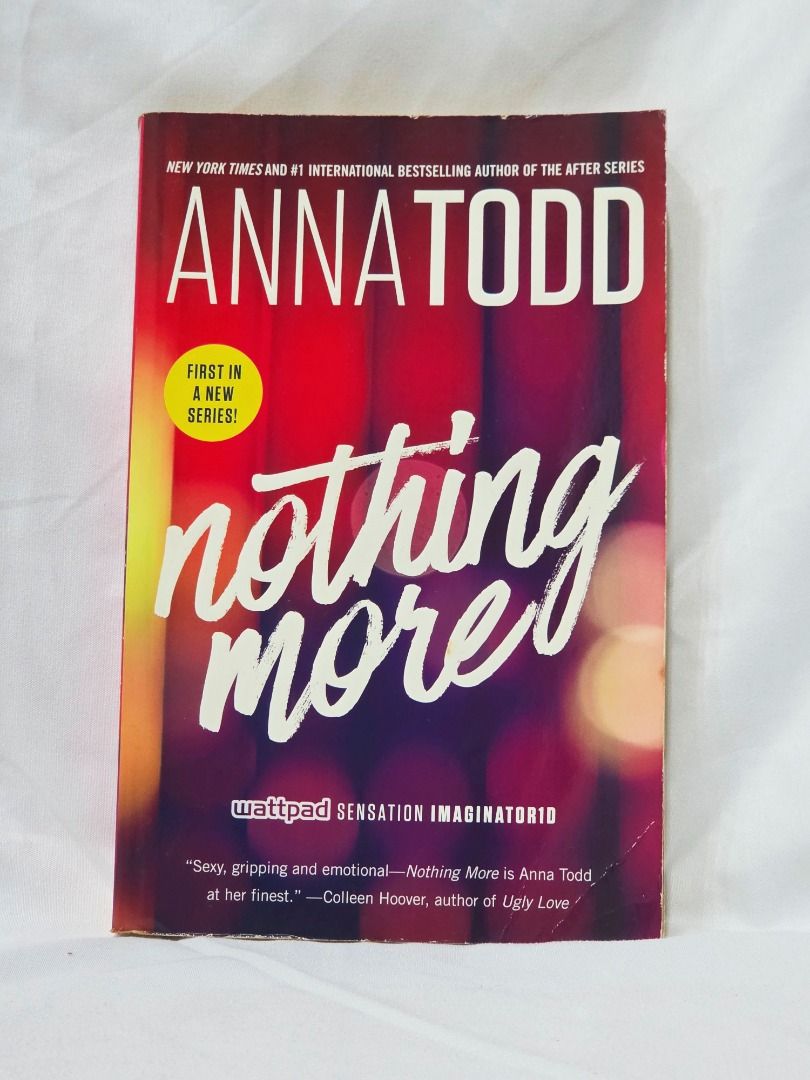 Nothing More by Anna Todd (Category: Storybooks) located in Las Pinas. Submitted by boo.hu.tao (Listing ID 1467311452, Image 1). Description: .