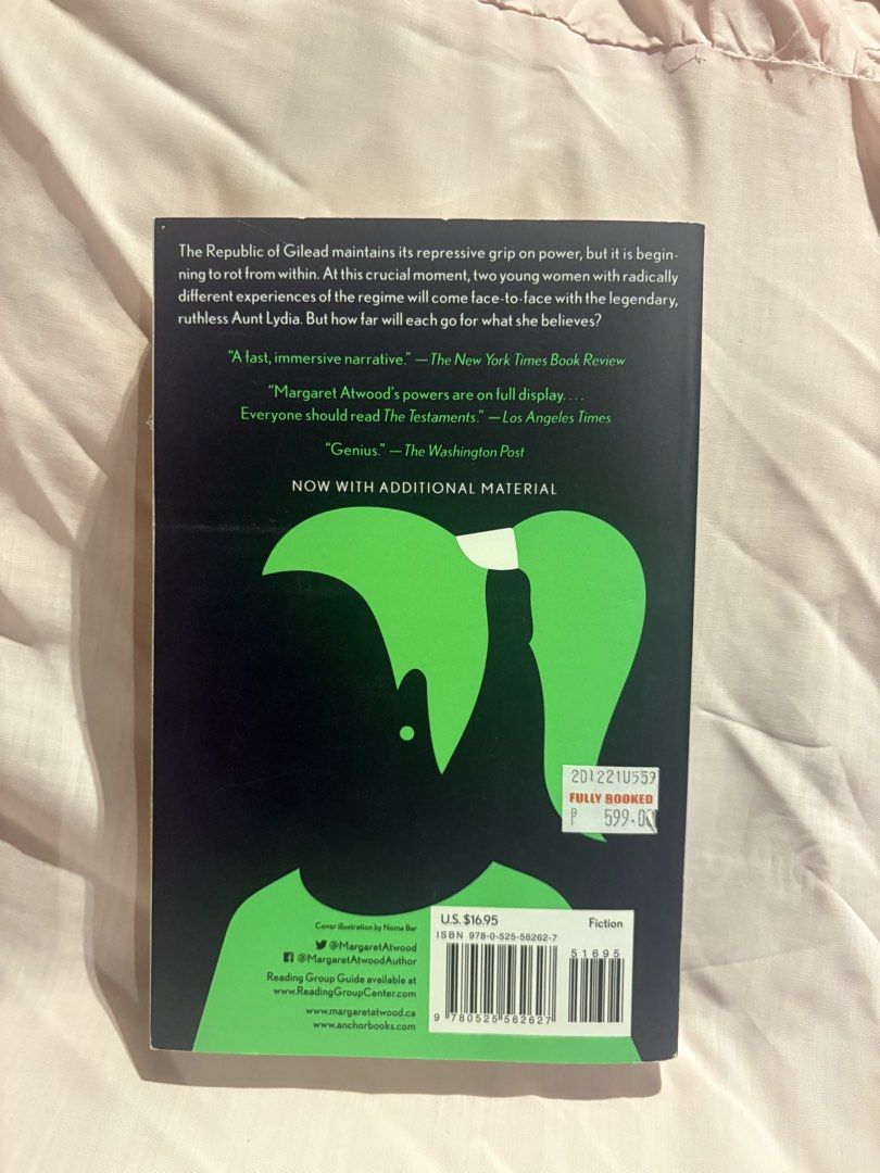 The Testaments by Margaret Atwood (Category: Storybooks) located in San Juan City. Submitted by mermaidmote7 (Listing ID 1467238241, Image 2). Description: - Title: The Testaments by Margaret Atwood (Sequel to The Handmaid's Tale) - Format: Softcover with striking cover illustration by Noma Bar - Special Features: Includes exclusive additional material inside - Accolades: Booker Prize Winner and #1 New York Times Bestseller - Condition: Brand new