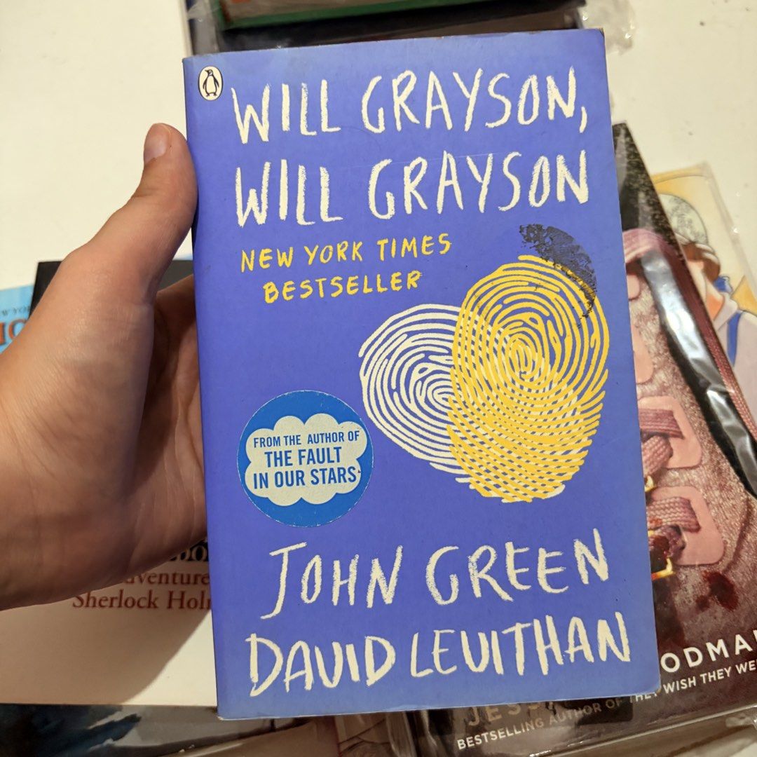 Will Grayson, Will Grayson by John Green and David Levithan (Category: Storybooks) located in General Trias. Submitted by hayami.clo (Listing ID 1467288638, Image 1). Description: - Title: Will Grayson, Will Grayson - Authors: John Green & David Levithan - Publisher: Penguin - Bestseller: New York Times bestseller by the author of The Fault in Our Stars - Format: Paperback novel - Condition: Readable copy with clear text; pages show a yellowish t