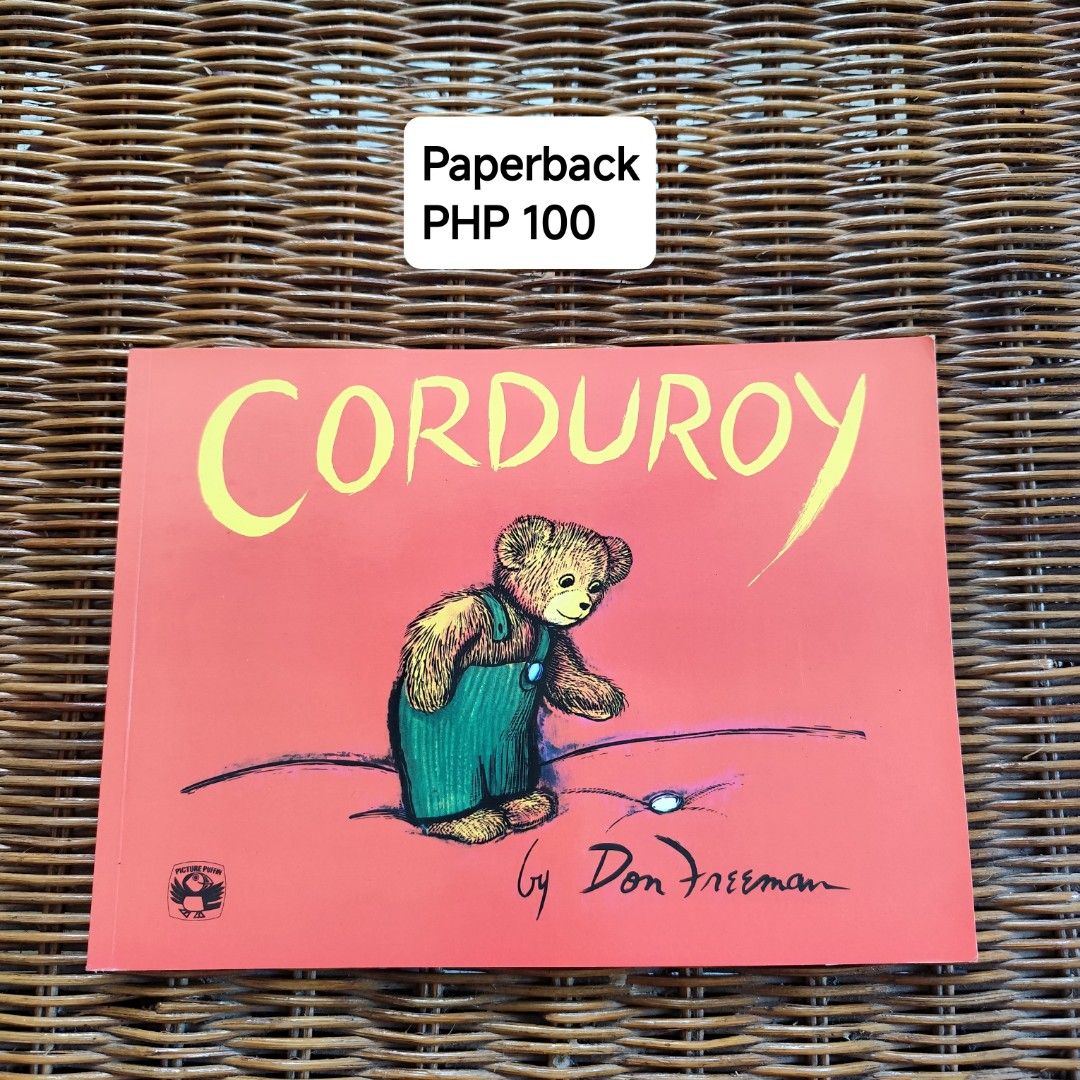 Corduroy paperback book by Don Freeman (Category: Storybooks) located in Baao. Submitted by elis.closet (Listing ID 1467370440, Image 1). Description: - Title/Author: Corduroy by Don Freeman - Format: Paperback edition - Condition: Clean cover and pages - Highlights: Features the beloved bear in green overalls - Perfect for: Bedtime stories, toddlers, and early readers.