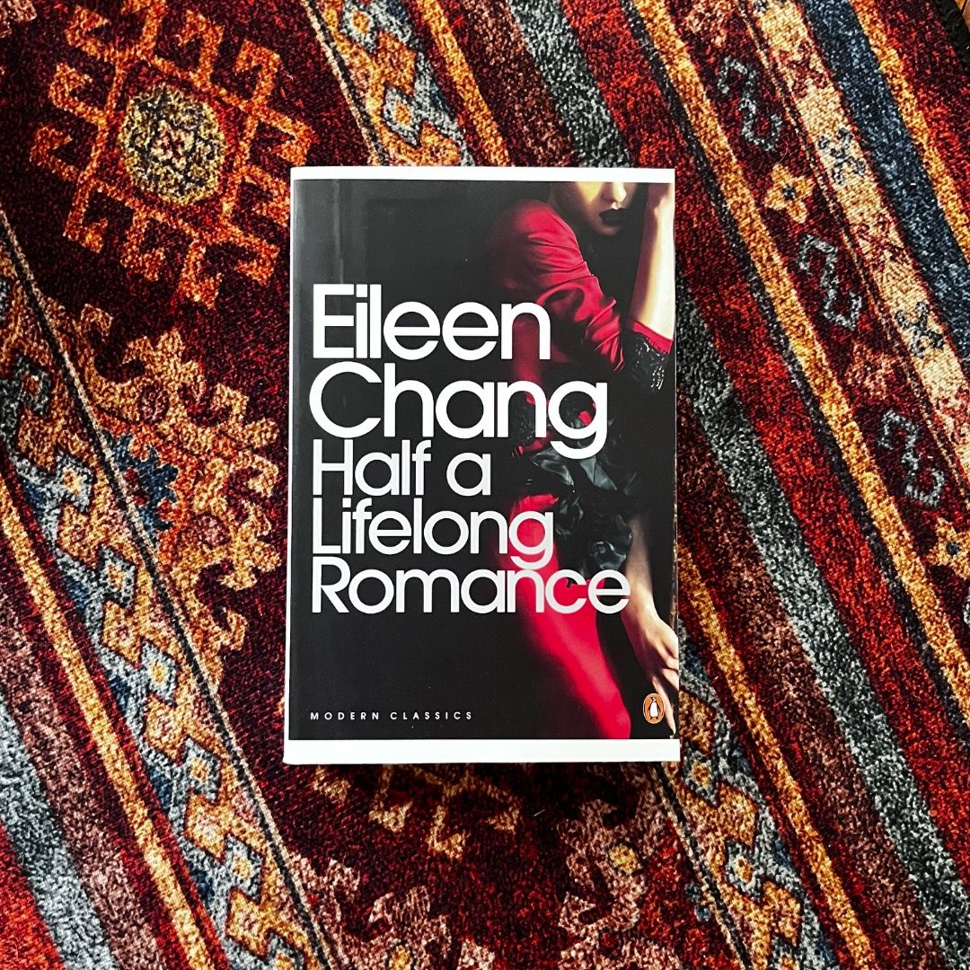Half a Lifelong Romance (Paperback) by Eileen Change (Category: Storybooks) located in Antipolo. Submitted by keepreads (Listing ID 1467439838, Image 1). Description: Hi there! Please don't hesitate to message for more pictures of the book. Thank you so much! Last price indicated. MOP: GCash MOD: Lalamove/ Grab Delivery / J&T / LBC.