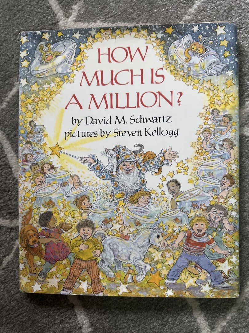 How Much Is A Million? by David M. Schwartz (Category: Children's Books) located in Quezon City. Submitted by somanygoodbooks (Listing ID 1467381418, Image 1). Description: - Title: Classic children's picture book by David M. Schwartz - Illustrator: Steven Kellogg - Format: Hardcover edition with vibrant, eye-catching cover artwork - Theme: Engaging story about large numbers, kids, and magical characters - Condition: Well-maintained and perfect f