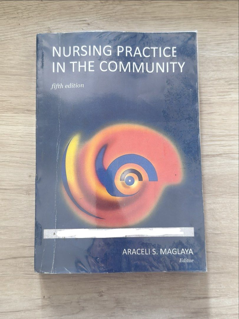 Nursing Practice in the Community 5th Edition (Category: Textbooks) located in Cebu City. Submitted by kimmy36 (Listing ID 1467400200, Image 1). Description: - price negotiable - msg. for any inquiries - blue cover has a name, you can put yours instead.
