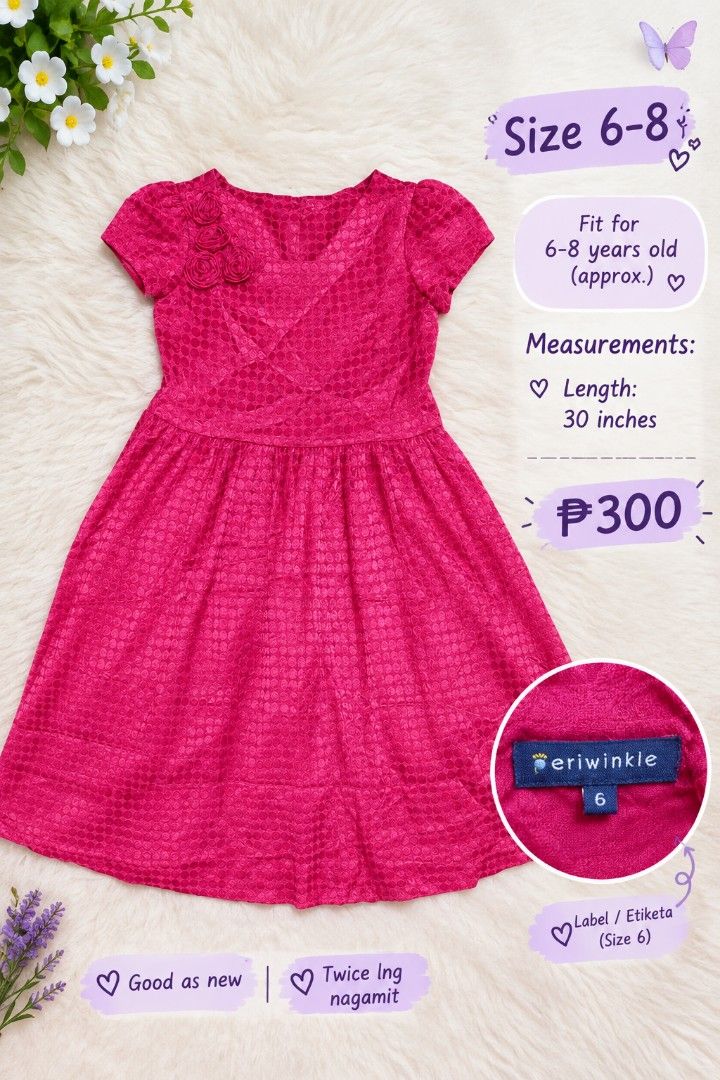 pEriwinkle Pink Dress Size 6-8 (Category: Babies & Kids Fashion) located in Manila. Submitted by dizonnixni94357 (Listing ID 1467468764, Image 1). Description: - Brand: Eriwinkle - Color: Bright pink - Size: 6 (fits approximately 6-8 years old) - Length: 30 inches - Design: Short sleeves with textured dot pattern, V-neck, fitted bodice, and flared skirt - Details: Three charming fabric rosettes on the right shoulder.