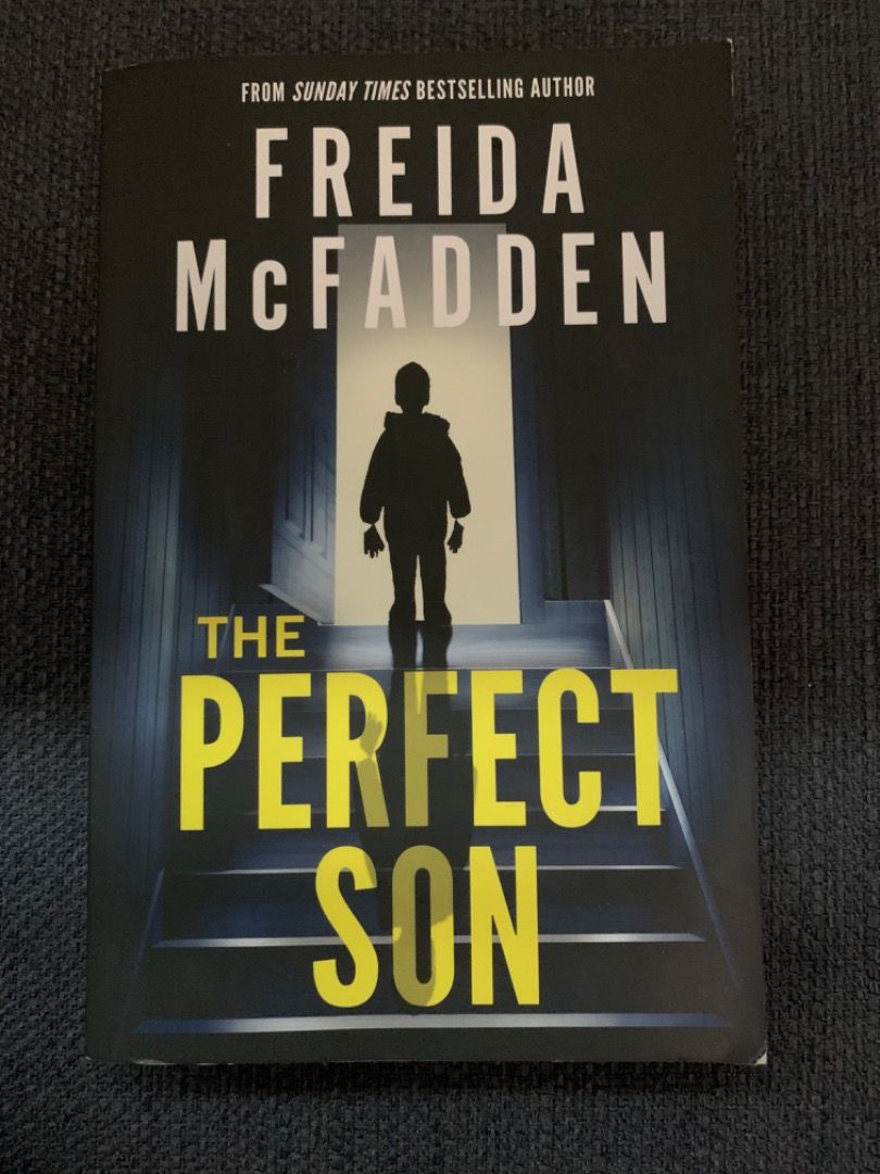 The Perfect Son by Freida McFadden Paperback (Category: Storybooks) located in Koronadal. Submitted by yhanna.feril143-21974 (Listing ID 1467380329, Image 1). Description: - Title: The Perfect Son - Author: Freida McFadden - Genre: Psychological thriller / Suspense / Mystery - Format: Paperback with dark, atmospheric cover art - Condition: Great read for mystery and thriller fans - Shipping: Fast ship-out available across the Philippines.
