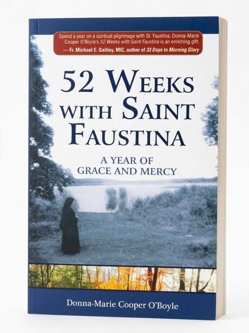 52 WEEKS WITH SAINT FAUSTINA (Category: Religion Books) located in Makati City. Submitted by furrowpublishinghouse (Listing ID 1467660063, Image 1). Description: 52 Weeks with Saint Faustina: A Year of Grace and Mercy written by Catholic author and EWTN television host Donna-Marie Cooper O'Boyle. - Published by Marian Press, this work guides readers through a year-long spiritual pilgrimage centered on the life and deep mystical teachings of Saint