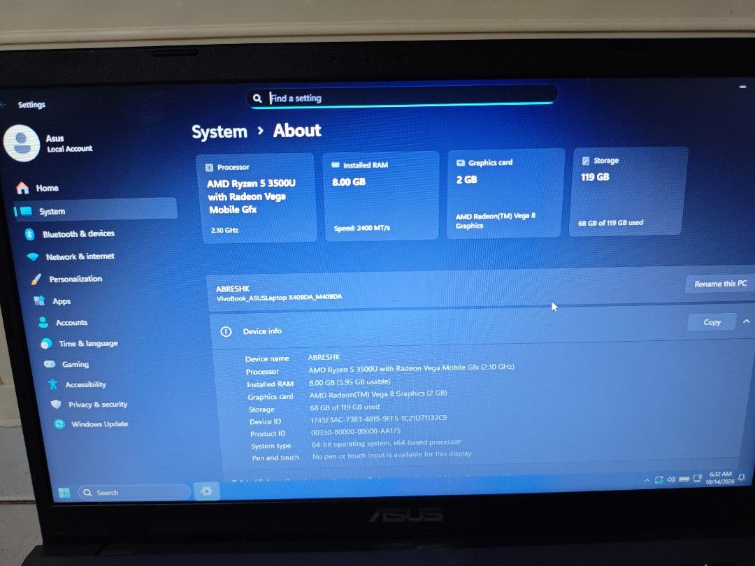 ASUS X409DA Ryzen 5 Laptop (Category: Laptops & Notebooks) located in Taguig. Submitted by abe-2026 (Listing ID 1467832110, Image 3). Description: Asus VivoBook X409DA | Ryzen 5 3500U | 8GB RAM | 120GB NVMe SSD | Radeon Vega 8 Specifications: Model: Asus VivoBook X409DA Processor: AMD Ryzen 5 3500U (4 Cores, 8 Threads, up to 3.7GHz) RAM: 8GB DDR4 Storage: 120GB NVMe SSD Display: 14-inch HD Display (1366 × 768 resolution) Graphics: AMD Radeon Vega
