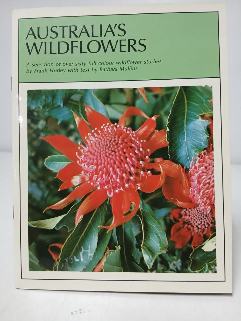 AUSTRALIA'S WILDFLOWERS (Category: Storybooks) located in Makati City. Submitted by furrowpublishinghouse (Listing ID 1467620747, Image 2). Description: "Australia's Wildflowers: A Selection of Over Sixty Full Colour Wildflower Studies" Book Details • Authors: Photography by famous Australian photographer Frank Hurley with accompanying text by Barbara Mullins. • First Published: 1968 (with subsequent reprints spanning through the 1970s and 1980s 