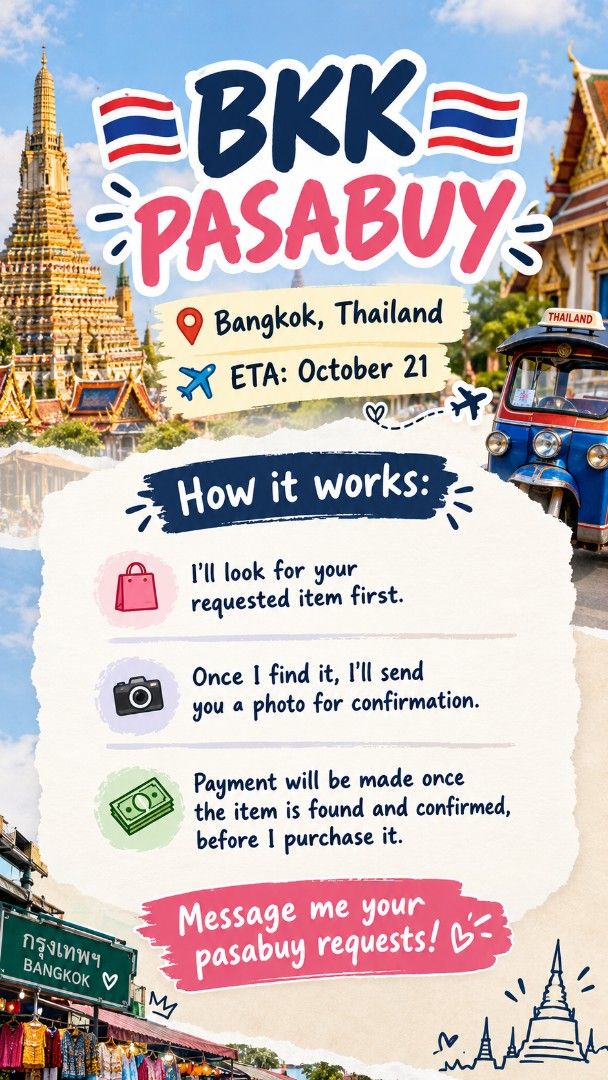 Bangkok Pasabuy Personal Shopper Service (Category: Announcements) located in Manila. Submitted by gillianemaee (Listing ID 1467757012, Image 1). Description: - Accepting pasabuy requests from Bangkok, Thailand - Sourcing process: Send your requests, and I will look for the items - Verification: Photos will be sent for your confirmation before purchase - Payment: Settled only after the item is found and confirmed - Arrival date: October 21.