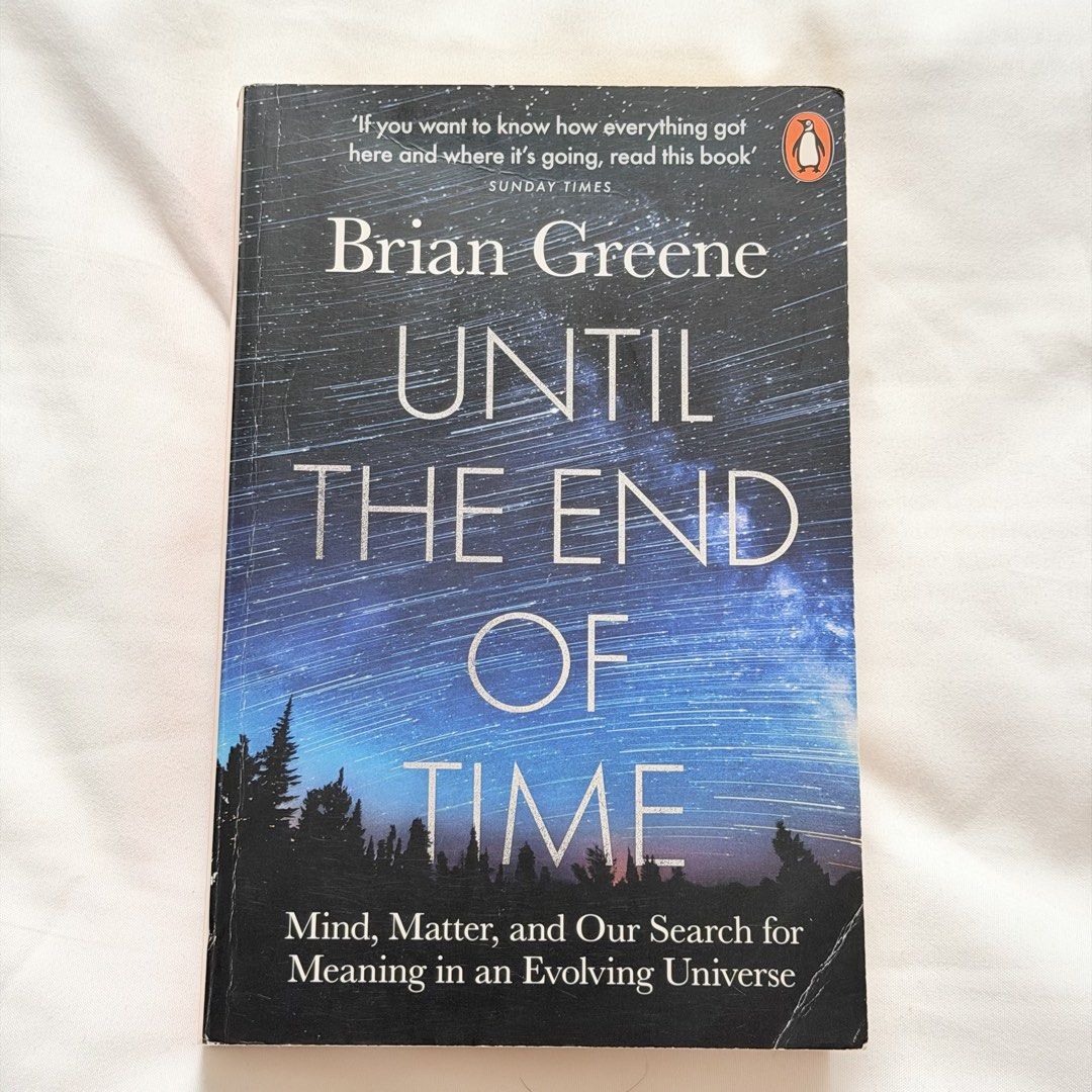 Brian Greene - Until the end of Time (Penguin Classics) (Category: Storybooks) located in Iriga City. Submitted by cheeze_k3yk (Listing ID 1467663107, Image 1). Description: ‼️ PLEASE READ BELOW ⬇️ FAQs: 💬 Legit po ba? Reprint po ba? - We usally say “reprint” when referring to counterfeits. Reprints are referred to latest editions of the book legally licensed by the publishing company. Take for example a book published in 1940 is its first editi