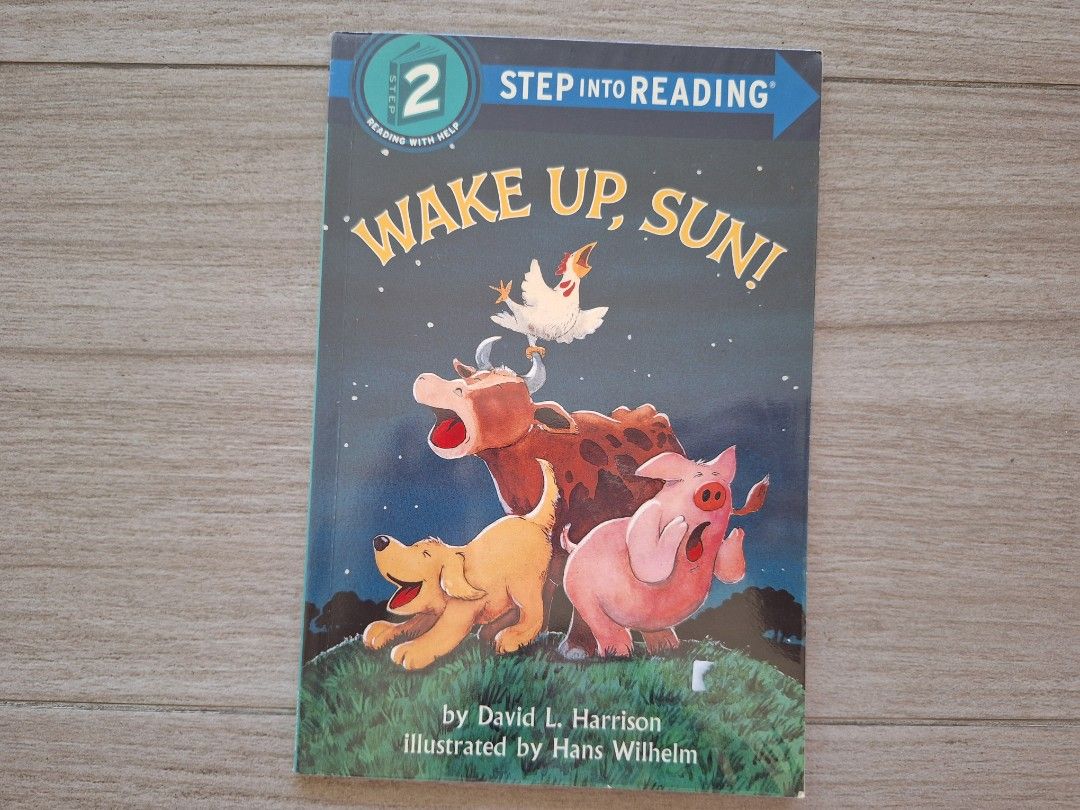 Wake Up, Sun! Step Into Reading Book David L. Harrison (Category: Children's Books) located in Batangas. Submitted by tins_closet88 (Listing ID 1467652837, Image 1). Description: - Title: Wake Up, Sun! - Author: David L. Harrison - Illustrator: Hans Wilhelm - Reading Level: Step Into Reading Level 2 (Great for kids learning to read with help) - Cover: Cute illustration featuring a chicken, cow, pig, and dog on the grass - Condition: Good pre-love