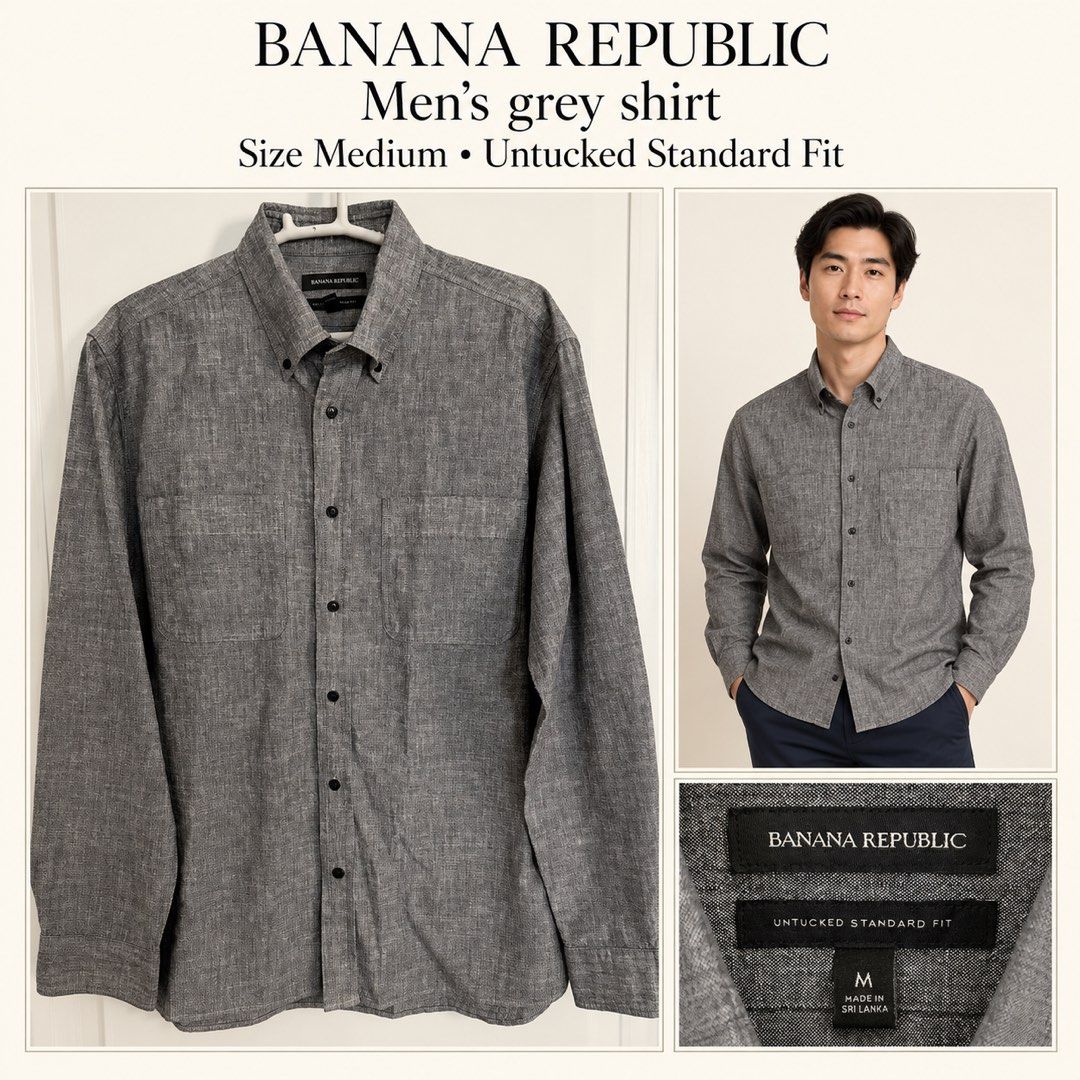Authentic Men’s BANANA REPUBLIC grey shirt (Category: Formal Shirts) located in Makati City. Submitted by shoppingandthecity (Listing ID 1468010675, Image 1). Description: Authentic Men’s BANANA REPUBLIC grey shirt Long-sleeve shirt with a button-down collar, two chest pockets and black buttons. A versatile grey that pairs easily with jeans or chinos. Size Medium • Untucked Standard Fit Only ₱500!.