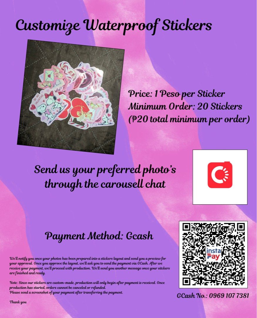 Customize Waterproof Stickers (Category: Other Merchandise) located in Antipolo. Submitted by bellemb05 (Listing ID 1467962092, Image 2). Description: ✨ Custom Waterproof Stickers ✨ Get your favorite photos, images, logos, or aesthetic designs turned into high-quality waterproof stickers! 💡 Pricing & Order Details: * Price: ₱1 per sticker * Minimum Order: 20 stickers (₱20 total minimum per order) 🛍️ How to Order: * Send Photos: Send your prefer