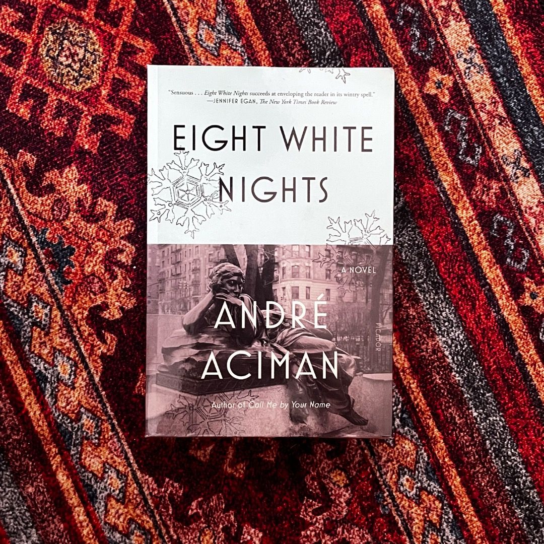 Eight White Nights (Paperback) by André Aciman (Category: Storybooks) located in Antipolo. Submitted by keepreads (Listing ID 1467901103, Image 1). Description: - Title: Eight White Nights - Author: André Aciman (author of Call Me by Your Name) Hi there! Please don't hesitate to message for more pictures of the book. Thank you so much! Last price indicated. MOP: GCash MOD: Lalamove/ Grab Delivery / J&T / LBC.