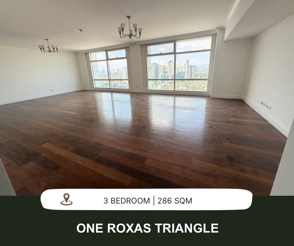 FOR LEASE: 3 BEDROOM AT ONE ROXAS TRIANGLE (Category: Apartments & Condos) located in Makati City. Submitted by remaxcapital_anyaambrosio (Listing ID 1467884038, Image 1). Description: FOR LEASE: ONE ROXAS TRIANGLE, MAKATI (Direct Listing) No of Bedrooms: 3 Area: 286 sqm Other details: - Semi-furnished - 34th Floor Parking: 3 parking slots LEASE PRICE: PHP 320,000/month (Inclusive of dues) Please do not hesitate to contact us if you are intereste