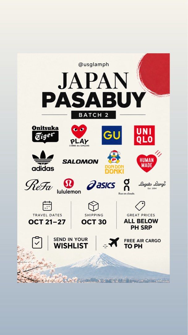 Japan Pasabuy Batch 2 Authentic Brands Request (Category: Announcements) located in Makati City. Submitted by rinz11 (Listing ID 1468015699, Image 1). Description: - Japan Pasabuy Batch 2: Open for requests - Featured Brands: Onitsuka Tiger, Comme des Garcons Play, GU, Uniqlo, Adidas, Salomon, Don Don Donki, Human Made, ReFa, Lululemon, Asics, On, and Legato Largo - Pricing: All items priced below local Philippines SRP - Travel Dates: October 21 