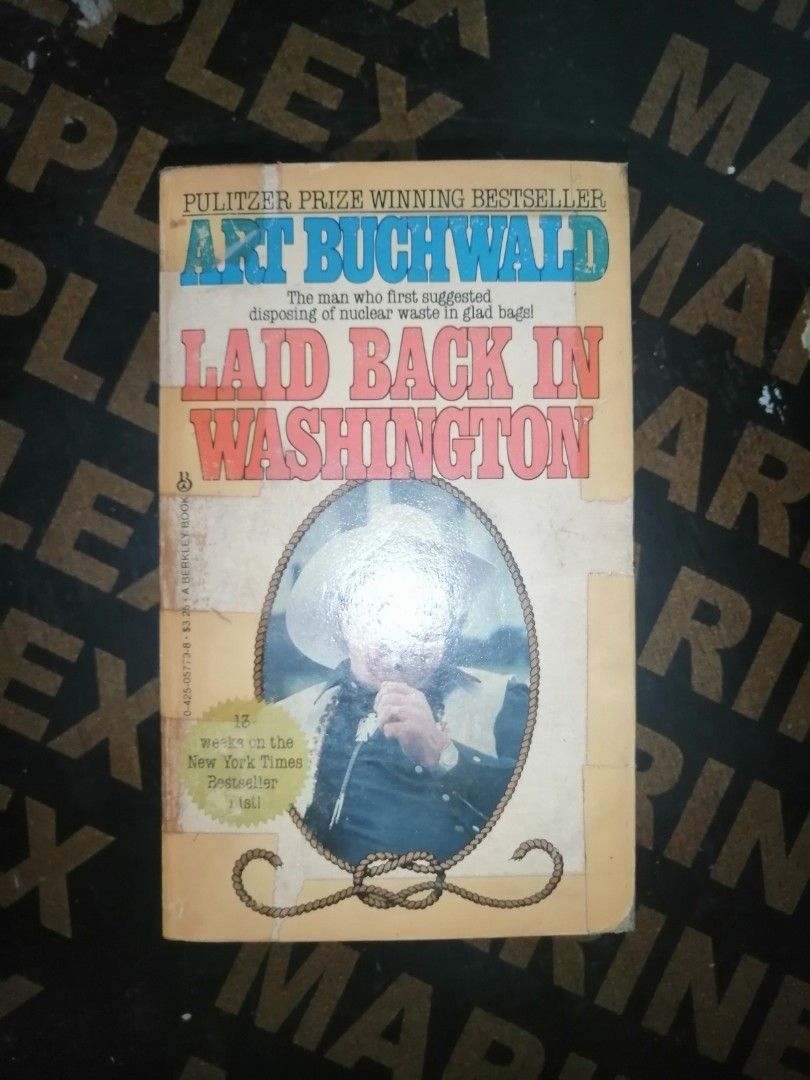 Laid Back in Washington by Art Buchwald (Category: Storybooks) located in Makati City. Submitted by booksbymarvin (Listing ID 1467937837, Image 1). Description: For sale Paperback In good condition MOD, MOP: LBC GRAB, GCASH, BPI.