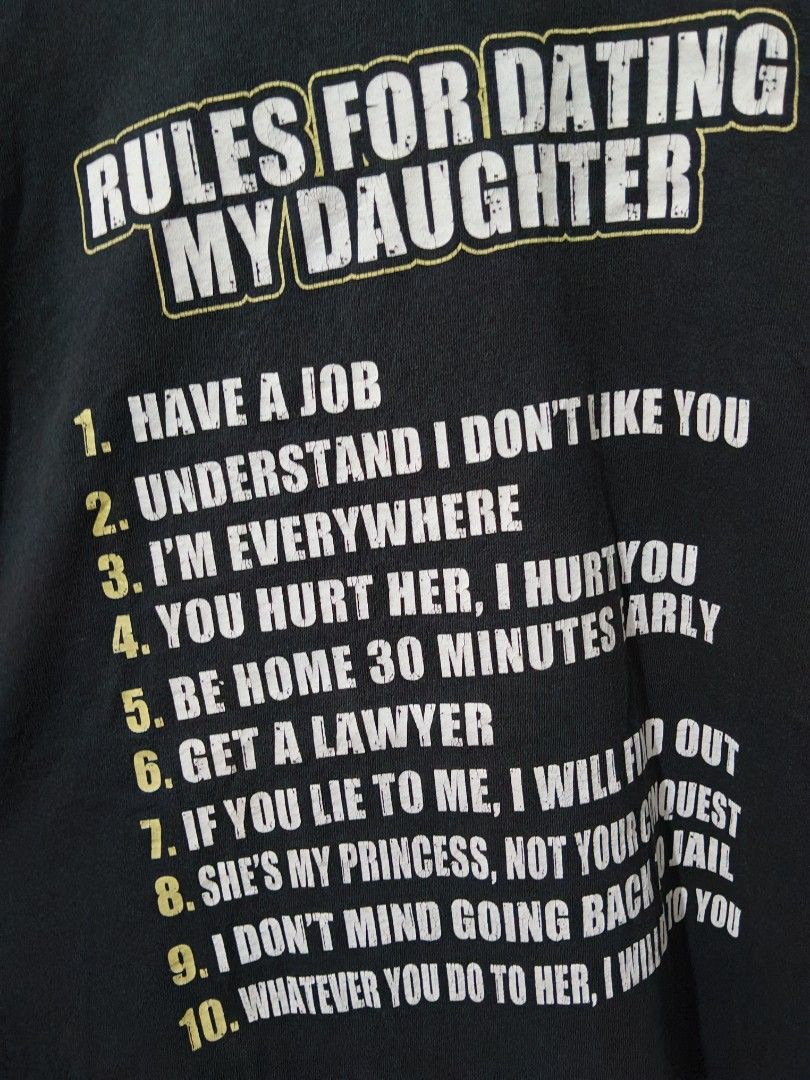 Rules for Dating My Daughter Statement Tee (Category: Tshirts & Polo Shirts ) located in Taguig. Submitted by thriftedminds (Listing ID 1468056482, Image 2). Description: Item: Rules for Dating My Daughter🔥 ‎Size: XLarge (M&O Gold) ‎Width: 23 ‎Length: 32 ‎Condition: Excellent ‎Issue: Pithole, Pinhole, Hairline DM to purchase 📩.