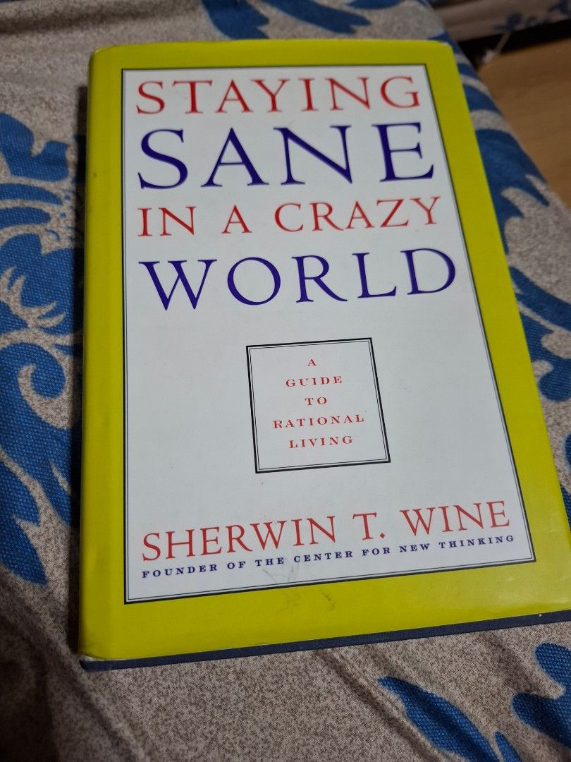 Staying Sane in a crazy World by Sherwin T. Wine (Category: Storybooks) located in Arayat. Submitted by books_and_more_stuff (Listing ID 1467975270, Image 1). Description: Staying Sane in a Crazy World is a fresh and somewhat outrageous new approach to the search for meaning in life. In an age when it is fashionable to give people answers that they want to hear but cannot use, Sherwin Wine provides less fashionable-but more effective-answers to t