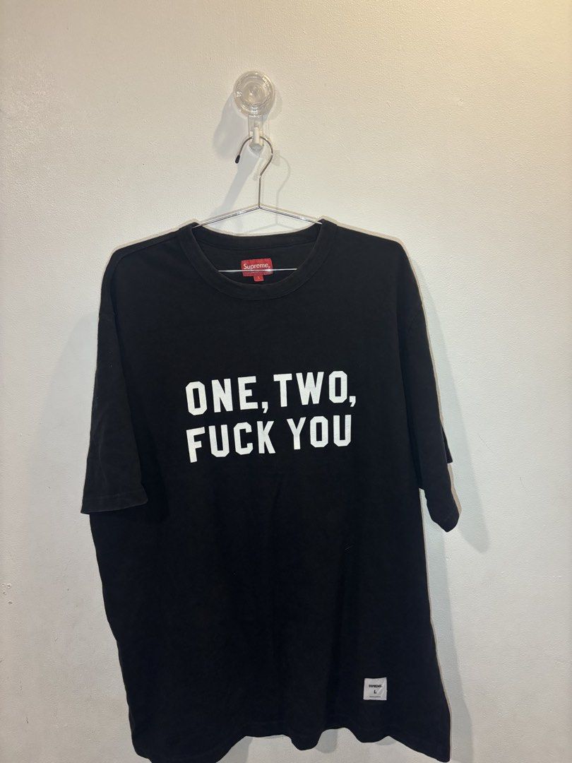 SUPREME ONE,TWO, FUCK YOU S/S top (Category: Tshirts & Polo Shirts ) located in Makati City. Submitted by sweetfitforyouph1200 (Listing ID 1467995753, Image 1). Description: Legit supreme tee Ss supreme tee One two fuck you .