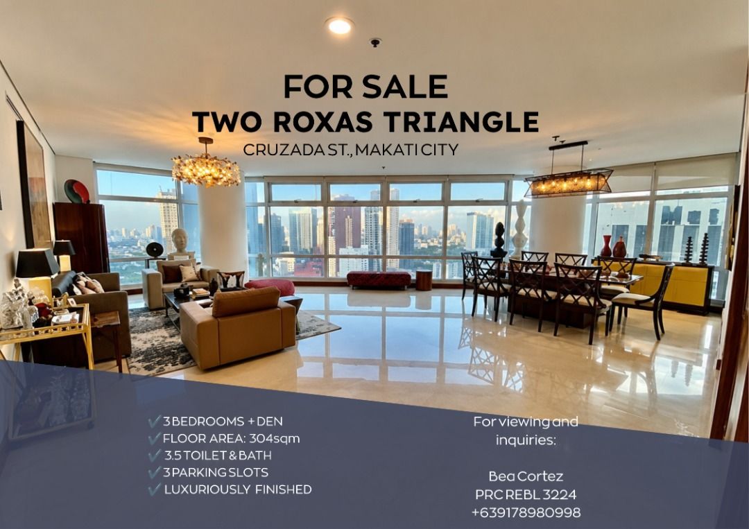 🏢Two Roxas Triangle - Unit 24th floor (Category: Apartments & Condos) located in Makati City. Submitted by bea.09178980998 (Listing ID 1467895503, Image 1). Description: 🏢Two Roxas Triangle - Unit 24th floor Code: 10705 📍For Sale - ₱175M Gross ✔3BR + den ✔3.5TB ✔FA: 304 sqm ✔Inclusions: Fully Furnished ✔Parking: 3 slots Features: ✔Mid floor “D” Salcedo ✔Luxuriously furnished ✔Morning Sun view For viewing and inquiries: Bea Cortez PRC REBL 3224