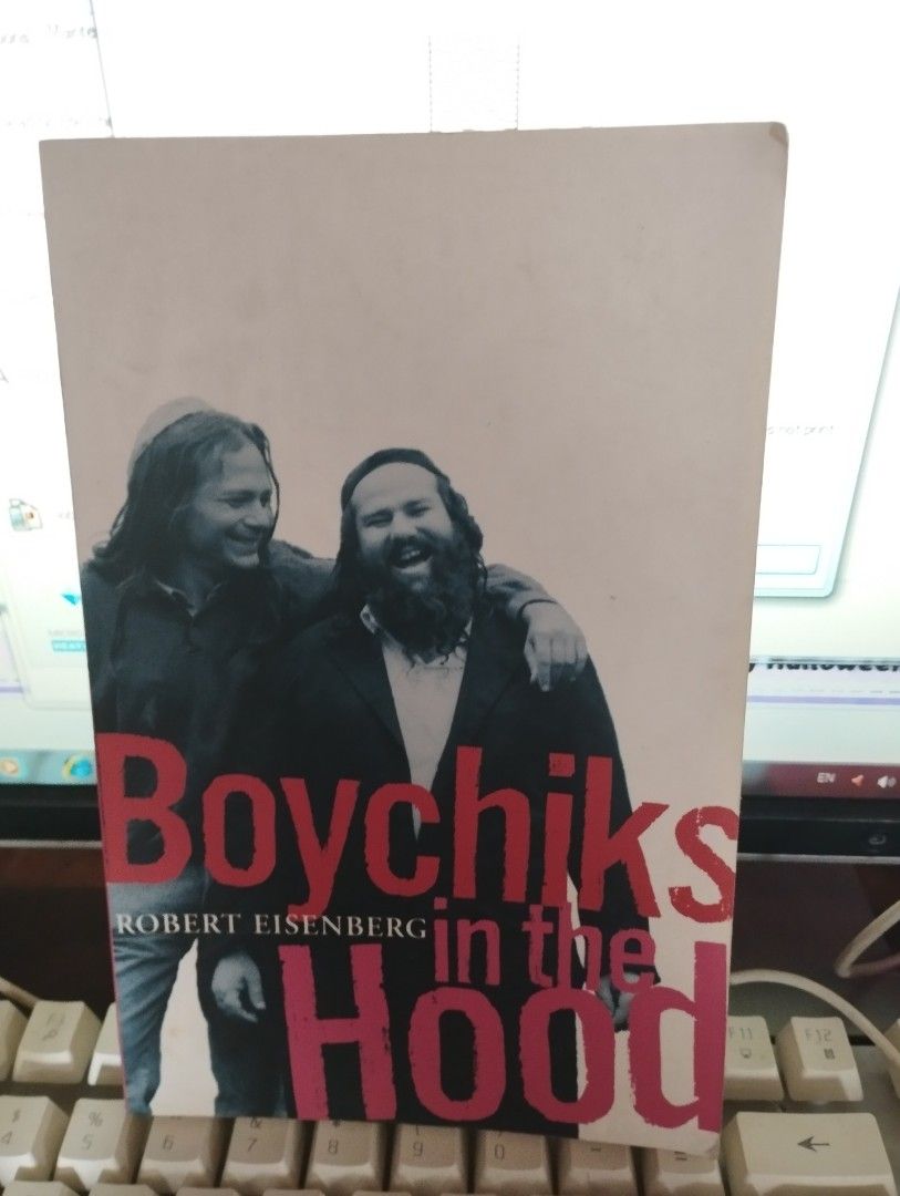 Boychiks in the Hood by Robert Eisenberg (Category: Storybooks) located in Bulacan. Submitted by page5877bookshoppe (Listing ID 1468067577, Image 1). Description: - Title: Boychiks in the Hood - Author: Robert Eisenberg - Format: Paperback - Genre: Memoir / Cultural Study - Focus: Explores the unique culture of Hasidic Jews in Brooklyn - Ideal for: Readers interested in modern religious communities and personal journeys.