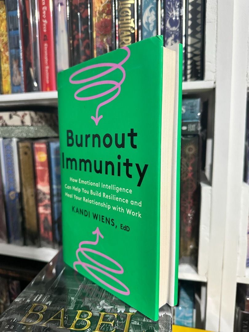 Burnout Immunity by Kandi Wiens EdD (Category: Storybooks) located in Paranaque City. Submitted by chikugo (Listing ID 1468115150, Image 1). Description: - Title: Burnout Immunity - Author: Kandi Wiens, EdD - Format: Hardcover B - Design: Green cover with pink graphic details - Perfect for professionals looking to overcome burnout and improve work-life wellbeing Location: Moonwalk, Paranaque SF Shouldered by Buyer.