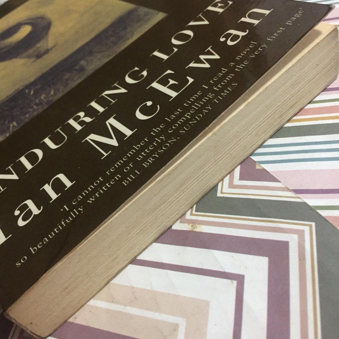Enduring Love by Ian McEwan (Category: Storybooks) located in Pasig City. Submitted by sell.phi (Listing ID 1468144262, Image 3). Description: Enduring Love Ian McEwan Preloved trade paperback with creases on the covers tanned pages and edges with small brown spots and stains on some pages .