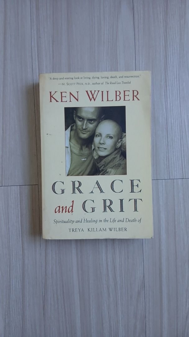 Grace and Grit by Ken Wilber (Category: Storybooks) located in Quezon City. Submitted by noeviator (Listing ID 1468110396, Image 1). Description: Grace and Grit: Spirituality & Healing in the Life & Death of Treya Killam Wilber Ken Wilber Shambhala paperback MOP: Gcash, physical MOD: LBC, Lalamove, meetup in or around South Triangle, QC Dm for more info/pics.