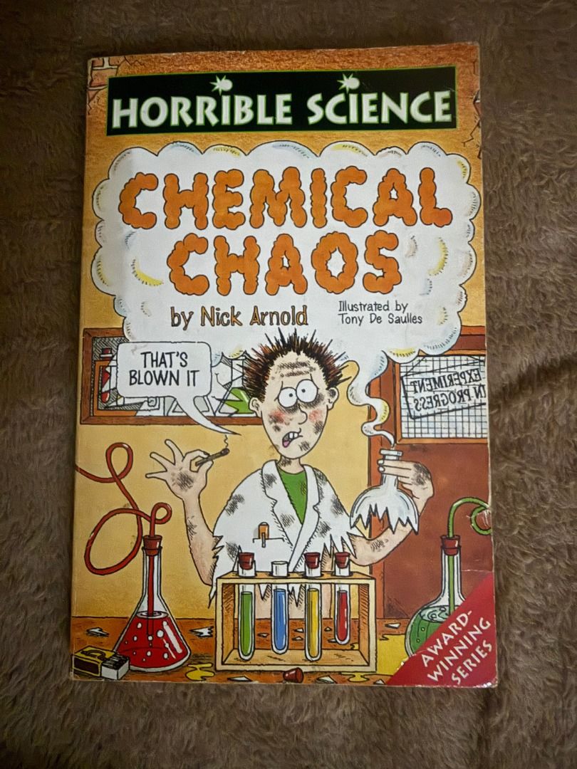 Chemical Chaos by Nick Arnold (Category: Children's Books) located in Manila. Submitted by vaultfinds (Listing ID 1468209863, Image 1). Description: Horrible Science Chemical Chaos book by Nick Arnold. Illustrated by Tony De Saulles. Award-winning series. Fun read about science experiments, crazy reactions, and messy mishaps. Great addition to any kid's bookshelf or classroom library. Grab it before it goes..
