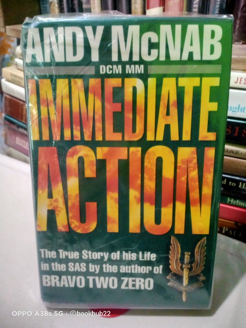 Immediate Action by ANDY McNAB (Category: Storybooks) located in Rizal. Submitted by bookhub22 (Listing ID 1468061178, Image 1). Description: "Immediate Action" is a no-holds-barred account of an extraordinary life, from the day Andy McNab was found in a carrier bag on the steps of Guy's Hospital to the day he went to fight in the Gulf War. As a delinquent youth he kicked against society. As a young soldier he waged war against the IRA in the str