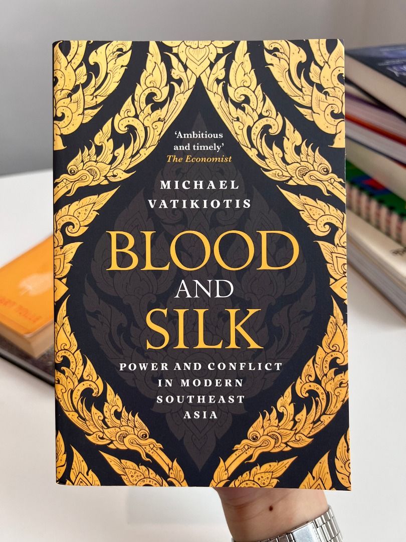 [SECONDHAND] Blood & Silk by Michael Vatikiotis (Category: Storybooks) located in Manila. Submitted by shoeracs (Listing ID 1468096993, Image 2). Description: BLOOD AND SILK: POWER AND CONFLICT IN MODERN SOUTHEAST ASIA by Michael Vatikiotis — an eye-opening study of the dynamics of power in a region of 650 million people, with vital importance for the rest of the world. RFS: Decluttering CDTN: Excellent MOP: GCash MOD: Shipping c/o Buyer.