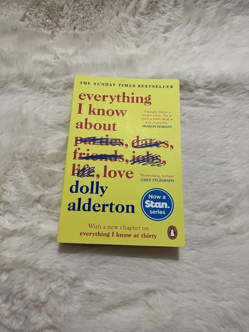 Everything I Know About Love - Dolly Alderton (Category: Storybooks) located in Manila. Submitted by meicy_wndr (Listing ID 1468416129, Image 1). Description: - Very good condition Location: Davao City Delivery: LBC.
