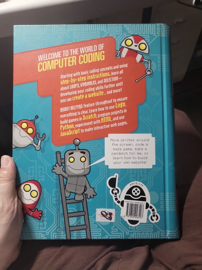 How to Code: A Step-by-Step Guide to Computer Coding by Max Wainewright (Category: Textbooks) located in Caloocan City. Submitted by lynette1977 (Listing ID 1468479519, Image 3). Description: - Title: How to Code by Max Wainewright - Format: Hardcover edition - Topics: Basics of Scratch, Python, HTML, and JavaScript - Features: Fun robot illustrations and step-by-step instructions - Condition: Clean pages, great for kids getting into programming 