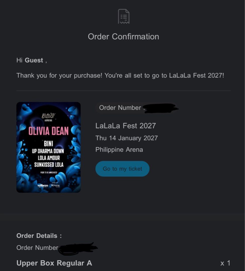LaLaLa Fest 2027 OLIVIA DEAN - Upper Box Regular A (Category: Events Tickets) located in Quezon City. Submitted by mishymango (Listing ID 1468396039, Image 3). Description: - Date: 14 January 2027 - Venue: Philippine Arena - Section: Upper Box Regular A (Seat 434) - Lineup: Olivia Dean, Bini, Up Dharma Down, Lola Amour, Sunkissed Lola - Authenticity: Bought via official ticketing partner (order confirmation included) - Quantity: 1 ticket availabl
