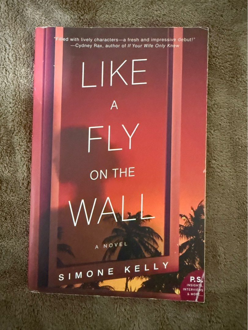 Like a Fly on the Wall by Simone Kelly (Category: Storybooks) located in Manila. Submitted by bellevuebooks (Listing ID 1468441049, Image 1). Description: Paperback novel by Simone Kelly titled Like a Fly on the Wall. Includes P.S. insights, interviews, and more at the back. Read once, still in decent shape with minor wear along the edges..