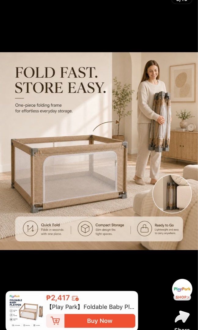 Play Park Foldable Baby Playpen (Category: Infant Playtime) located in Manila. Submitted by sherotoninmd (Listing ID 1468389384, Image 2). Description: - Color: Aesthetic beige that fits any home interior - Quick Setup: One-step fold design, no tools required - Safe & Airy: Breathable mesh panels for 360-degree visibility - Easy Access: Wide zipper door for hassle-free entry and exit - Space-Saving: Folds down compactly for easy storage in tight 
